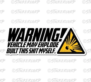 Car Window Decal Truck Outdoor Sticker Funny Built Myself May Explode Haha Lol - Picture 1 of 1