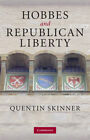 Hobbes And Republican Liberty Skinner Paperback Cambridge University Press