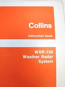 Collins Service Repair Manual Instruction Book WRX-150 Weather Radar System - Picture 1 of 2