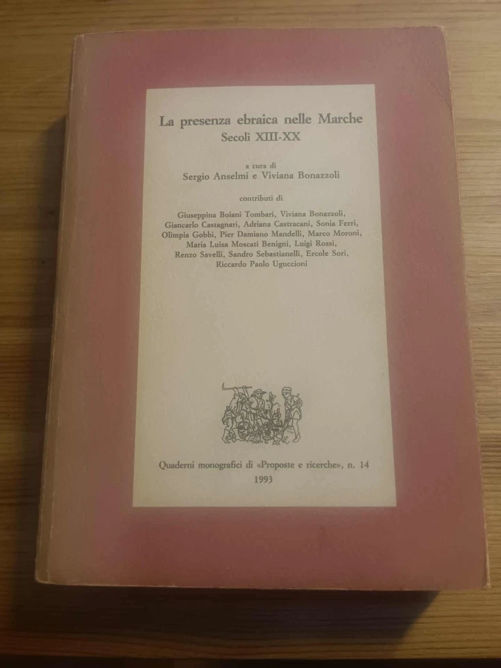 LA PRESENZA EBRAICA NELLE MARCHE SECOLI XIII-XX di AA.VV. - Immagine 1 di 1