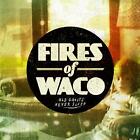New Music Fires Of Waco "Old Ghosts Never Sleep" Cd