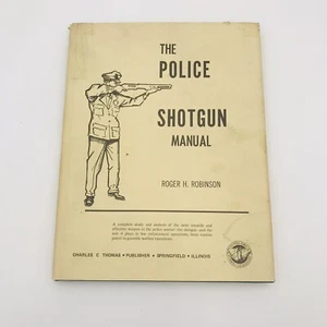 The Police Shotgun Manual by Roger H Robinson First Printing 1973 Hardcover DJ - Bild 1 von 10