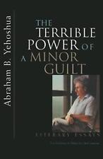 The Terrible Power of a Minor Guilt: Literary Essays by Abraham B. Yehoshua (Eng
