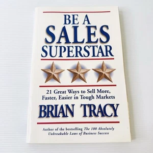 Be A Sales Superstar by Brian Tracy 2003 Paperback Self Help Business Success - Picture 1 of 8