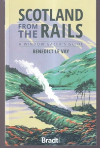 SCOTLAND FROM THE RAILS by Benedict le Vay (2021 Trade Paperback){O3} - Imagen 1 de 3