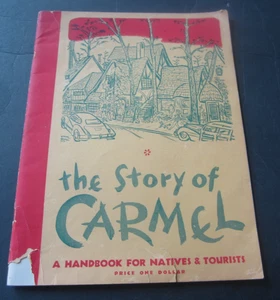 1948 - STORY OF CARMEL - CA. - Handbook for Natives & Tourists - w/ MAP - Bild 1 von 6