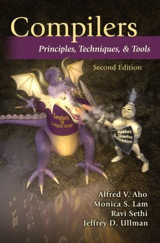 Compilers : Principles, Techniques, and Tools by Alfred Aho, Jeffrey Ullman, Monica Lam and Ravi Sethi (2006, Hardcover)