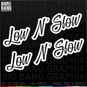 LOW & SLOW Vinyl Sticker Decal DIE CUT Window-SET OF 2 Low Rider Lowered Custom - Foto 1 di 4