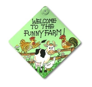 Welcome To The Funny Farm Window Sign - Picture 1 of 1