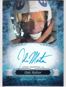 2016 Star Wars Masterwork Foil Auto John Morton als Dak Ralter 26/50 - Bild 1 von 1