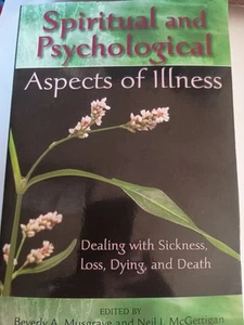 Spiritual and Psychological Aspects of Illness : Dealing with Sickness, Loss, A8 - Picture 1 of 1