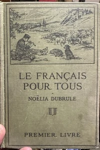 Le Français Pour Tous Premier Livre by Noélia Dubrule French Language Textbook - Bild 1 von 4