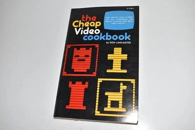 *KB* THE CHEAP VIDEO COOKBOOK MICROPROCCESOR  by Don Lancaster   (TKA44) - Image 1 of 2