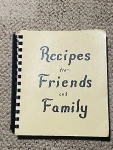 Recipes From Friends And Family 1980 Cookbook Vintage Recipe Book - Picture 1 of 11
