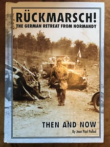Ruckmarsch Then and Now: The German Retreat from Normandy by Pallud, Jean-Paul - Foto 1 di 1
