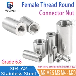 Female Thread Round Sleeve Rod Bar Stud Connector Nut M2-M20 304 Stainless Steel - Picture 1 of 7