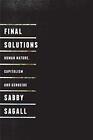 Final Solutions: Human Nature, Capitalism and Genocide,Sabby Sag