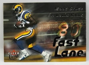 2000 Fleer Ultra "Fast Lane" Isaac Bruce HOF Insert (St. Louis Rams) #6 of 15 - Picture 1 of 2