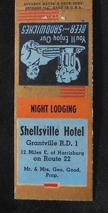 1940s ADVANCE MATCH Shellsville Hotel Geo. Good Grantville Rt. 22 Shellsville PA - Picture 1 of 2
