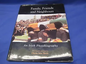 Family, Friends, and Neighbours An Irish Photobiography Oistin Mac Bride - Imagen 1 de 9
