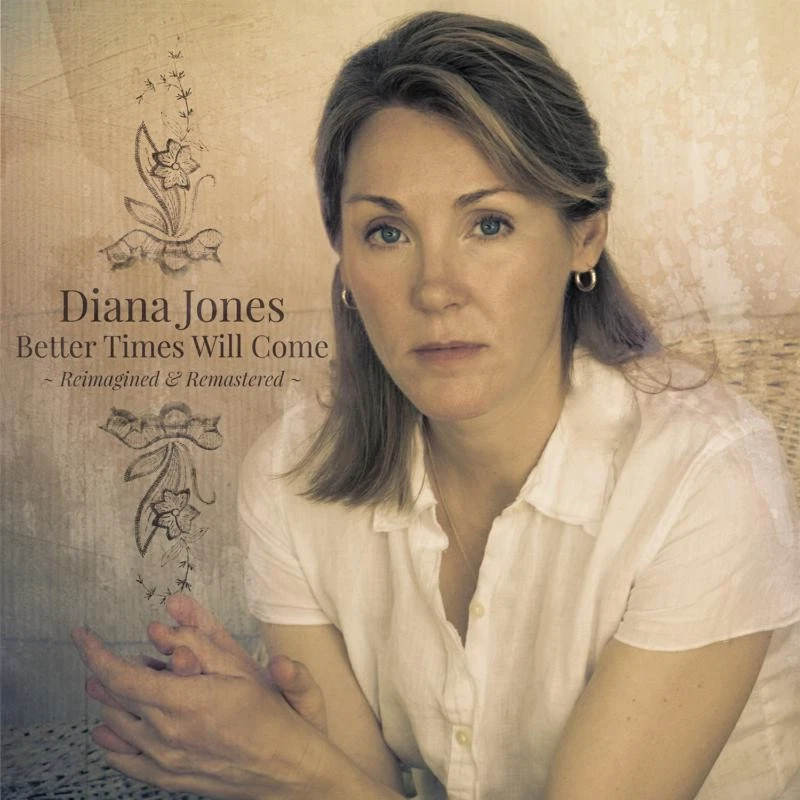 Diana Jones Better Times Will Come (Neu Gestaltet & Remastert) CD PRPCD167 Neu - Bild 1 von 1
