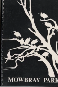 AUS LOCAL HISTORY ,MOWBRAY PARK , DESCRIPTION AND MANAGEMENT , 1979 , SCARCE - Imagen 1 de 1
