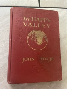 In Happy Valley - John Fox Jr. - 1917 - HC - Picture 1 of 8