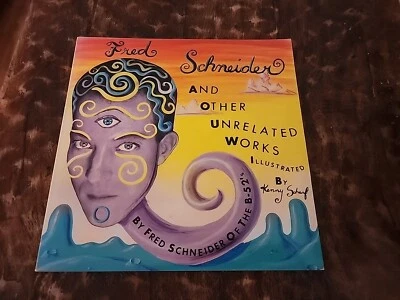 Fred Schneider And Other Related Works SIGNED First Edition 1987 B-52's — 第 1/4 张图片