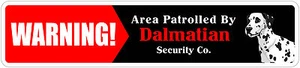 *Aluminium* Warnbereich patrouilliert von Dalmatinern 4"x18" Metall Neuheit Schild - Bild 1 von 1