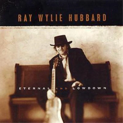 Ray Wylie Hubbard Eternal and Lowdown (CD) Album - Bild 1 von 1