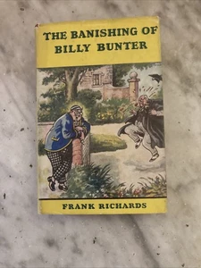 The Banishing Of Billy Bunter By Frank Richards Cassell 1st Ed. 1956 With D.J. - Picture 1 of 10