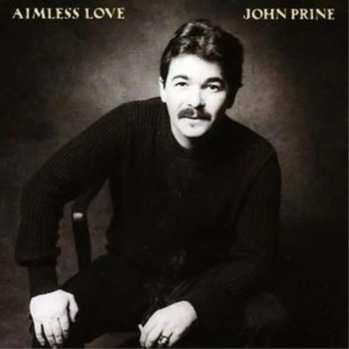 John Prine Aimless Love (CD) Album (UK IMPORT) - Image 1 of 1