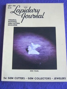 LAPIDARY JOURNAL - BIRD PEARL - May 1984 v 38 # 2 - Imagen 1 de 1