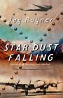 Star Dust Falling by Jay Rayner 038560226X FREE Shipping