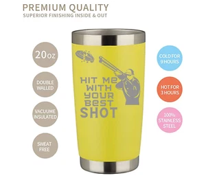 HIT Me With Your Best Shot ENGRAVED  Tumbler 20 oz - Picture 1 of 6