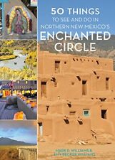 50 Things to See and Do in Northern New Mexico', Williams, Williams Paperb.+