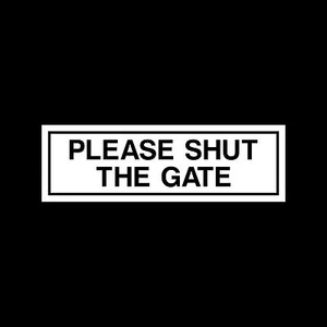 Please shut the gate - 60mm x 190mm - Plastic Sign or Sticker - Door Signs - Picture 1 of 1