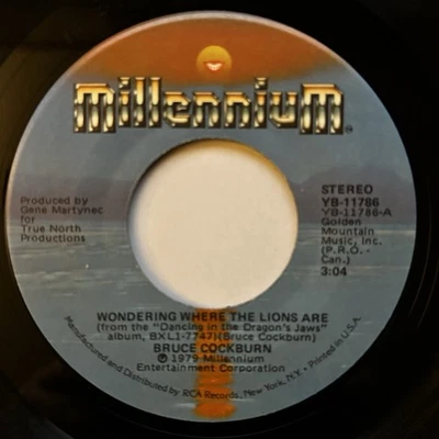 Bruce Cockburn - Wondering Where The Lions Are 1979 Millennium 45 rpm YB-11786 - Image 1 of 4