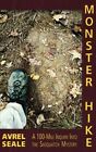 Monster Hike by Seale, Avrel, Like New Used, Free shipping in the US