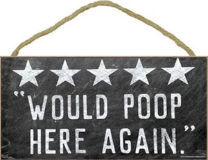 Five Star Would Poop Here Again Funny Rustic Blk Wht Bathroom Wood Sign 10x5 E18 - Picture 1 of 3