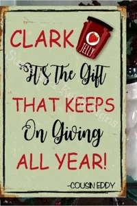 Christmas Vacation Sign Cousin Eddy Quote It's the Gift that Keeps on Giving - Picture 1 of 1