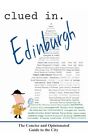 Easton   Clued In Edinburgh The Concise And Opinionated Guide To The   J555z