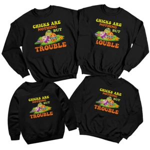 Family Chick Are Nothing But Trouble Happy Easter Sweatshirt Jumper Matching #ED - Picture 1 of 27
