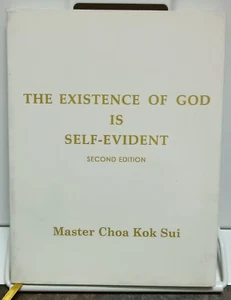 THE EXISTENCE OF GOD IS SELF EVIDENT MASTER CHOA KOK SUI 2nd ED 2009 ENGLISH - Picture 1 of 11