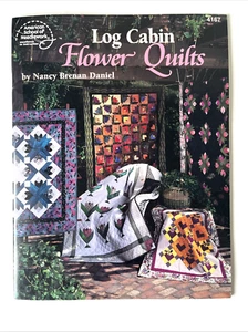 Log Cabin Flower Quilts Quilting Patterns Book EXCELLENT Tulips Pansies Berries - Picture 1 of 3
