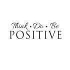 Decal DIY Words Think Do Be Positive For Living Room Bedroom Wall Sticker Saying