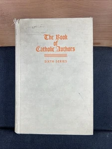 The Book of Catholic Authors, Sixth Series by Walter Romig (HC, ex-library) - Picture 1 of 7