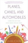 Planes, Canes, And Automobiles: Con..., Grubb, Valeriem