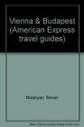AMEX VIENNA/BUDAPEST 1 (American Express Travel Guides),Sevan Nisanyan