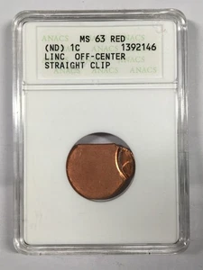 DOUBLE MINT ERROR LINCOLN OFF-CENTER STRAIGHT CLIP ANACS MS63 RED 7FBA25 - Picture 1 of 4